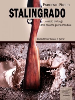 cover image of Stalingrado. L'assedio più lungo della Seconda Guerra Mondiale